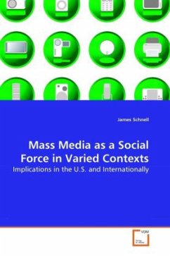 Mass Media as a Social Force in Varied Contexts - Schnell, James
