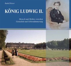 König Ludwig II. - Reiser, Rudolf