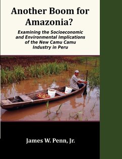Another Boom for Amazonia? - Penn, Jr. James W.