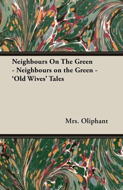 Neighbours on the Green - 'Old Wives' Tales - Oliphant