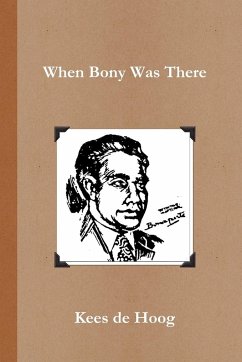 When Bony Was There - De Hoog, Kees