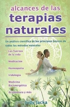 Alcances de las Terapias Naturales = Frontiers of Natural Therapies - Jacka, Judy