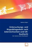 Untersuchungs- und Rügeobliegenheit nach österreichischem und UN-Kaufrecht