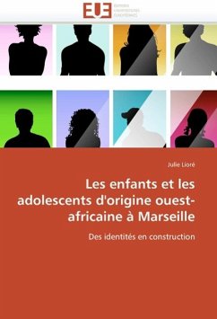 Les Enfants Et Les Adolescents D'Origine Ouest-Africaine a Marseille