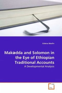 Makdda and Solomon in the Eye of Ethiopian Traditional Accounts - Mesfin, Gidena