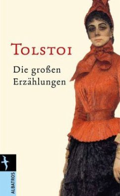 Die großen Erzählungen - Tolstoi, Leo N.