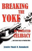 Breaking the Yoke of Unwanted Celibacy