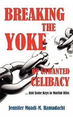 Breaking the Yoke of Unwanted Celibacy - Hamadachi, Jennifer Muadi-M