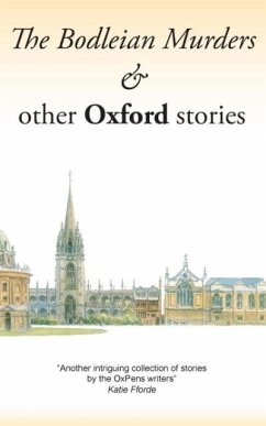 The Bodleian Murders & other Oxford stories - Lawrence, Linora