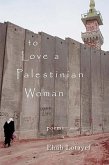 To Love a Palestinian Woman