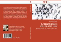 CLASSE MOYENNE À MEXICO (1970-2000) - López Santillán, Ricardo