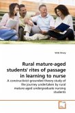 Rural mature-aged students' rites of passage in learning to nurse