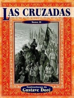 Las Cruzadas, Tomo II = The Crusades, Volume II - Michaud, M.