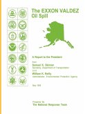 The EXXON Valdez Oil Spill a Report to the President