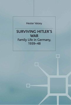 Surviving Hitler's War - Vaizey, Hester