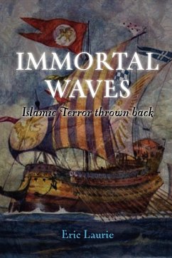 Immortal Waves Islamic Terror Thrown Back - Laurie, Eric
