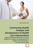 Community Health Analysis and Development of Health Care Interventions