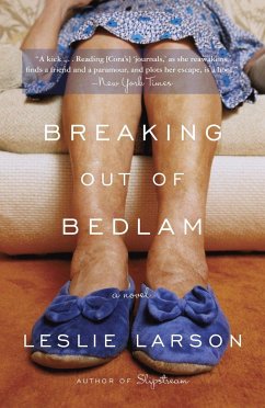 Breaking Out of Bedlam - Larson, Leslie