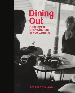 Dining Out: A History of the Restaurant in New Zealand - Rowland, Perrin