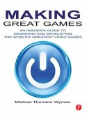 Making Great Games Making Great Games
