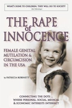 The Rape of Innocence: female genital mutilation and circumcision in the USA - Robinett, Patricia