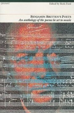 Benjamin Britten's Poets: An Anthology of the Poems He Set to Music