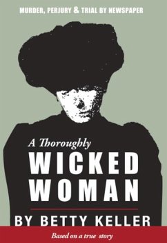 A Thoroughly Wicked Woman - Keller, Betty