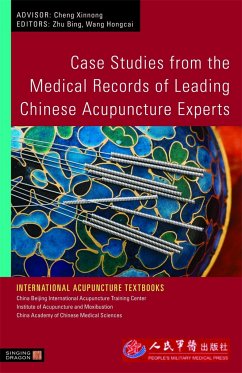 Case Studies from the Medical Records of Leading Chinese Acupuncture Experts - Zhu, Bing; Wang, Hongcai
