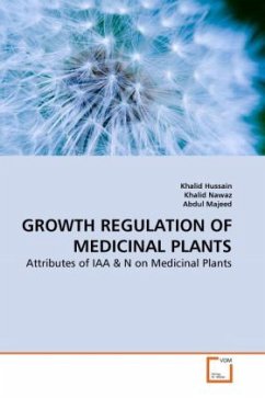GROWTH REGULATION OF MEDICINAL PLANTS - Hussain, Khalid;Nawaz, Khalid;Majeed, Abdul