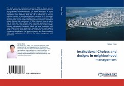 Institutional Choices and designs in neighborhood management