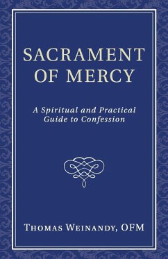 Sacrament of Mercy - Weinandy, Thomas Ofm