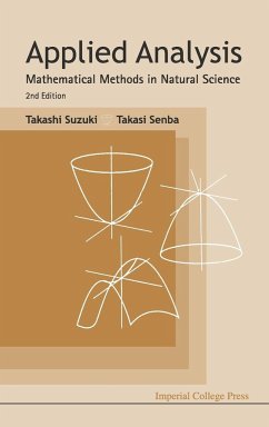 Applied Analysis: Mathematical Methods in Natural Science (2nd Edition) - Suzuki, Takashi; Senba, Takasi