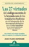 Las 27 Virtudes: del Codigo Secreto de la Leyenda Zen de los Templarios Budistas en su Busqueda de la Herramienta Definitiva Para el Ex