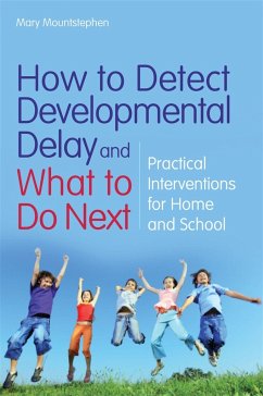 How to Detect Developmental Delay and What to Do Next - Mountstephen, Mary