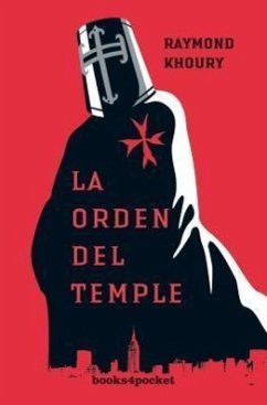La Orden del Temple = The Last Templar - Khoury, Raymond