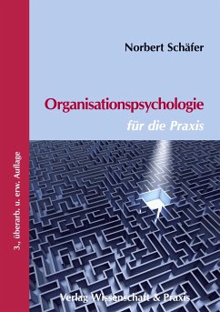 Organisationspsychologie für die Praxis. - Schäfer, Norbert