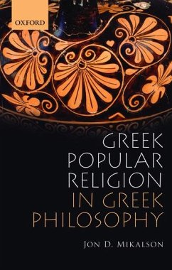 Greek Popular Religion in Greek Philosophy - Mikalson, Jon D