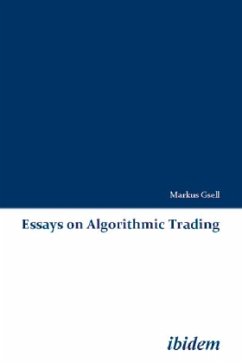 Essays on Algorithmic Trading - Gsell, Markus