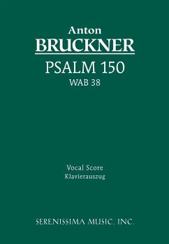 Psalm 150, WAB 38 - Bruckner, Anton