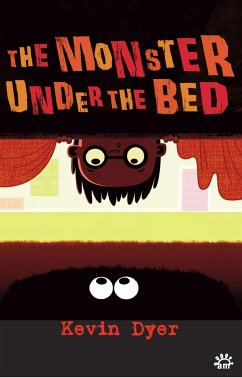 The Monster Under the Bed - Dyer, Kevin