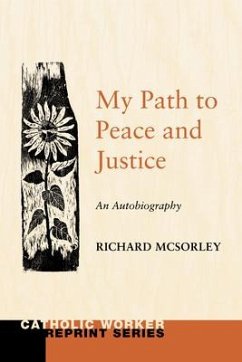 My Path to Peace and Justice: An Autobiography - McSorley, Richard T.