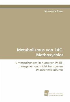 Metabolismus von 14C-Methoxychlor - Breuer, Maren Anne
