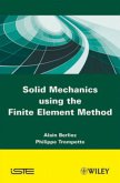 Solid Mechanics Using the Finte Element Method
