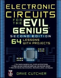 Electronic Circuits for the Evil Genius 2/E - Cutcher, Dave