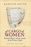 Cargo of Women: Susannah Watson and the Convicts of the Princess Royal