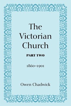 The Victorian Church, Part Two