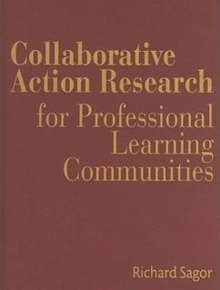 Collaborative Action Research for Professional Learning Communities - Sagor, Richard