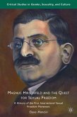 Magnus Hirschfeld and the Quest for Sexual Freedom: A History of the First International Sexual Freedom Movement