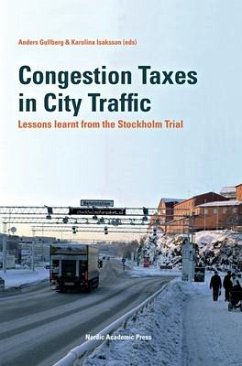 Congestion Taxes in City Traffic: Lessons Learnt from the Stockholm Trial