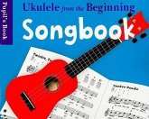 Ukulele from the Beginning Songbook Pupil's Book